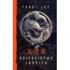 DZIEDZICTWO JADEITU.