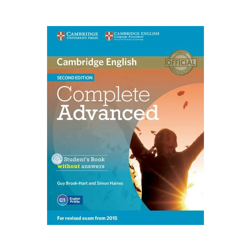 COMPLETE ADVANCED STUDENTS BOOK WITHOUT ANSWERS + CD Simon Haines, Guy Brook-Hart - Cambridge University Press