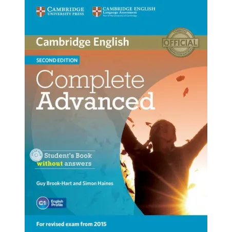 COMPLETE ADVANCED STUDENTS BOOK WITHOUT ANSWERS + CD Simon Haines, Guy Brook-Hart - Cambridge University Press