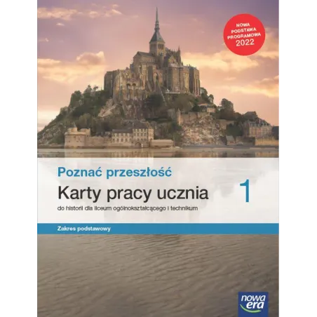 Poznać Przeszłość 1. Historia. Karty Pracy Dla Liceum I Technikum Zakres Podstawowy