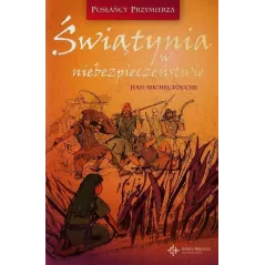 ŚWIĄTYNIA W NIEBEZPIECZEŃSTWIE 3 Jean-Michel Touche - Święty Wojciech
