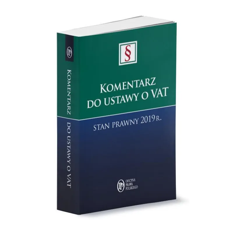 KOMENTARZ DO USTAWY O VAT Agata Błaszczyk - Oficyna Prawa Polskiego