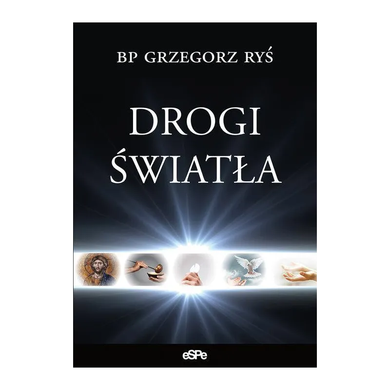 DROGI ŚWIATŁA Grzegorz Ryś - Espe