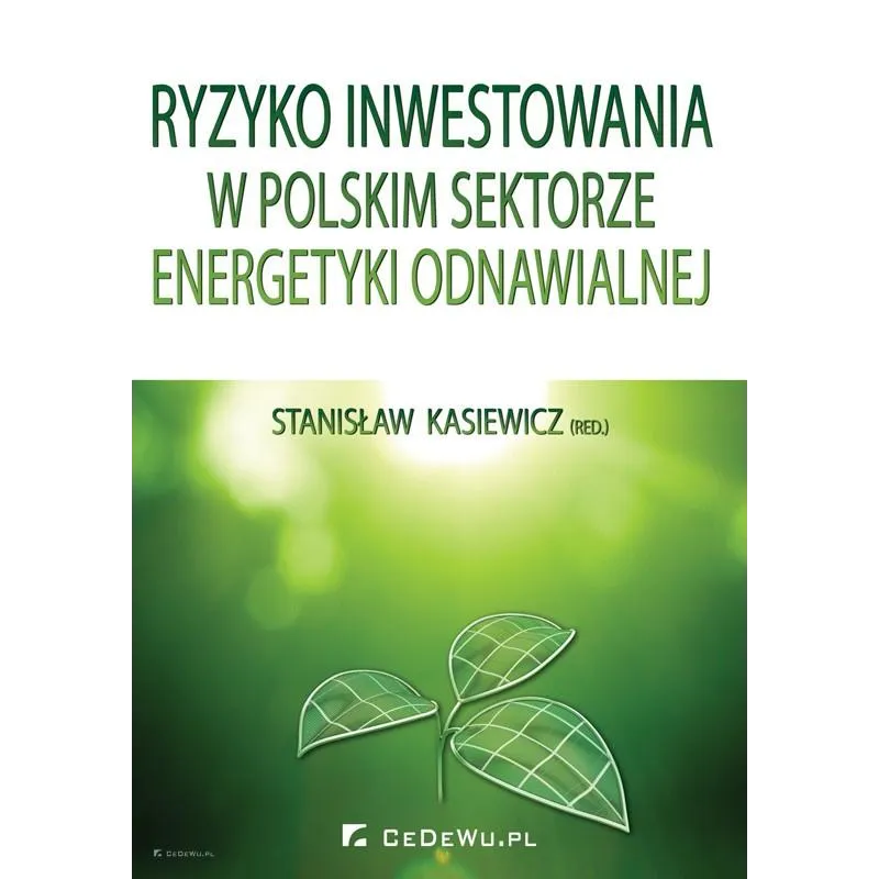RYZYKO INWESTOWANIA W POLSKIM SEKTORZE ENERGETYKI ODNAWIALNEJ