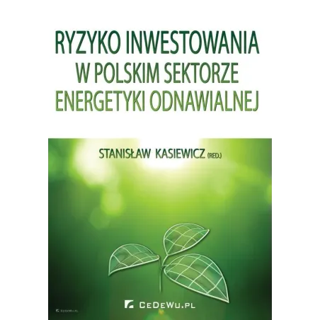 RYZYKO INWESTOWANIA W POLSKIM SEKTORZE ENERGETYKI ODNAWIALNEJ