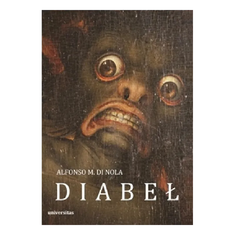Diabeł. O formach historii i kolejach losu szatana Alfonso M. Di Nola