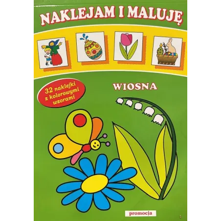 WIOSNA. NAKLEJAM I MALUJĘ