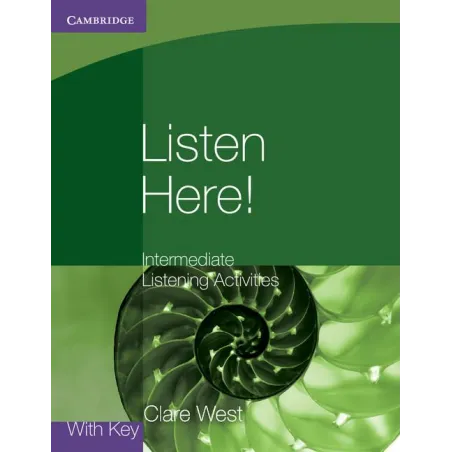 Listen Here! Intermediate Listening Activities Listen Here! Intermediate Listening Activities
