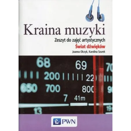 Muzyka GIM KL 13 Zeszyt do zajęć artystycznych Kraina muzyki  cd Joanna Olczyk