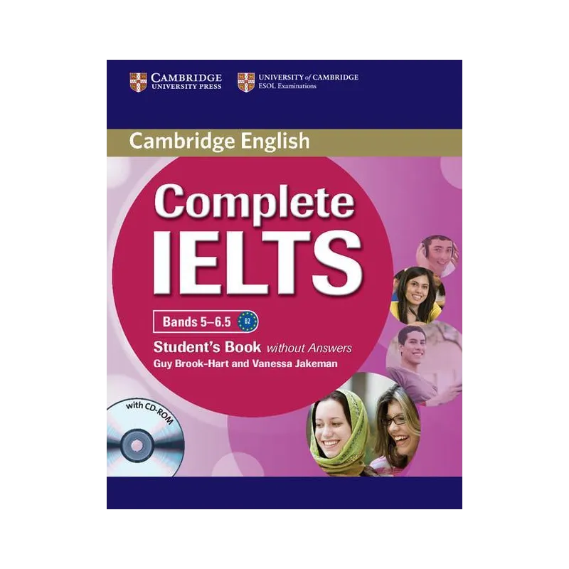 COMPLETE IELTS BANDS 5-6.5 STUDENTS BOOK + CD Guy Brook-Hart, Vanessa Jakerman - Cambridge University Press COMPLETE IELTS BANDS 5-6.5 STUDENTS BOOK + CD Guy Brook-Hart, Vanessa Jakerman - Cambridge University Press