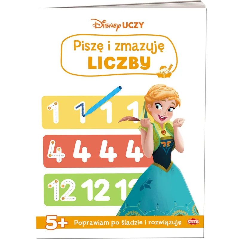 DISNEY UCZY KRAINA LODU PISZĘ I ZMAZUJĘ LICZBY 5+ - Ameet
