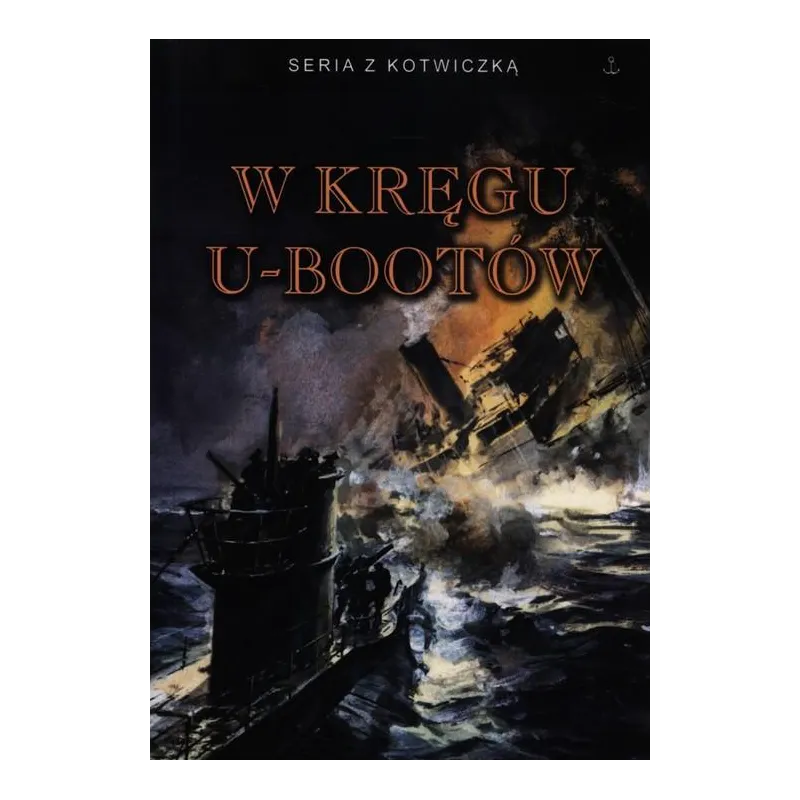 W KRĘGU U-BOOTÓW - Finna