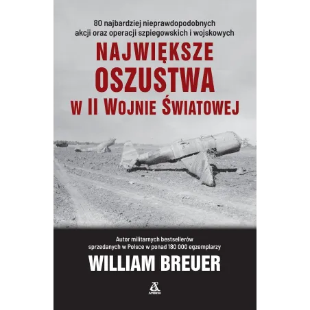 NAJWIĘKSZE OSZUSTWA W II WOJNIE ŚWIATOWEJ - Amber