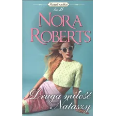 DRUGA MIŁOŚĆ NATASZY Nora Roberts - HarperCollins