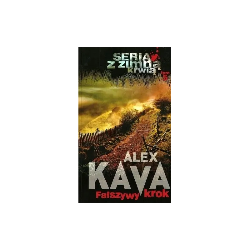 FAŁSZYWY KROK Alex Kava - HarperCollins