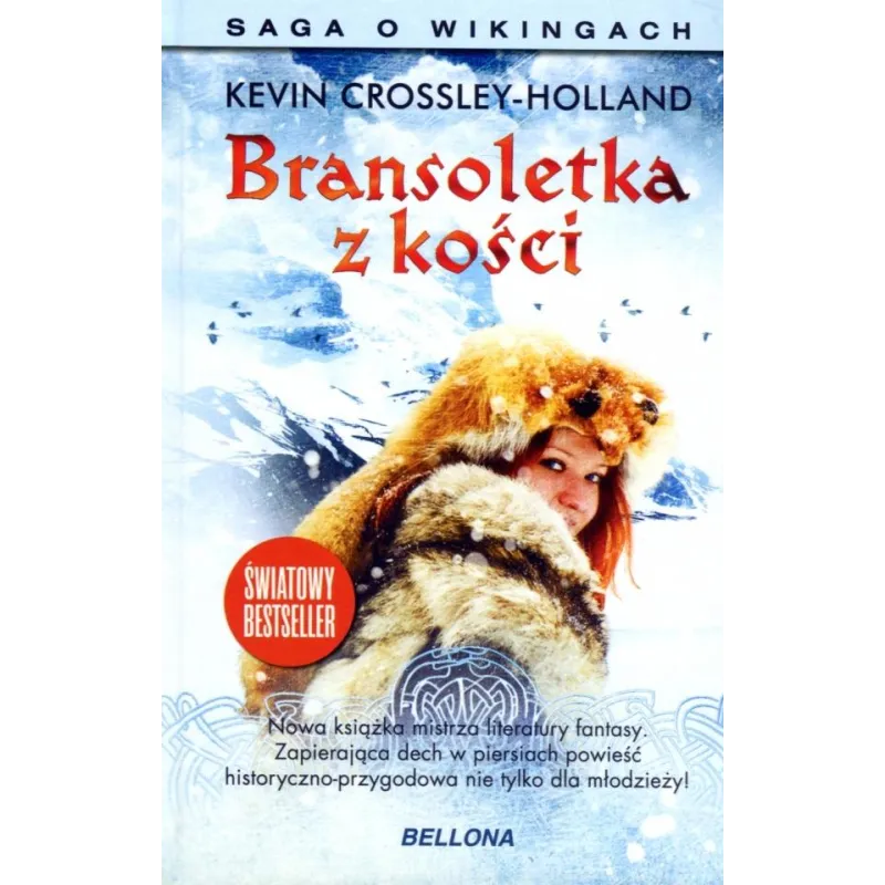 BRANSOLETKA Z KOŚCI. SAGA O WIKINGACH Kevin Crossley-Holland - Bellona