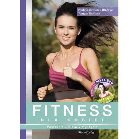 FITNESS DLA KOBIET Paulina Bernatek-Brzózka, Tomasz Brzózka