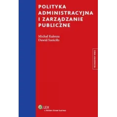 POLITYKA ADMINISTRACYJNA I ZARZĄDZANIE PUBLICZNE