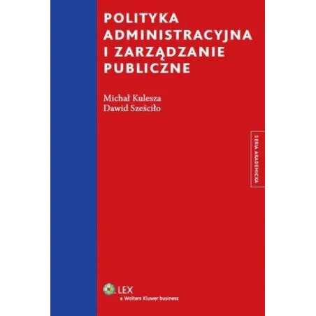 POLITYKA ADMINISTRACYJNA I ZARZĄDZANIE PUBLICZNE