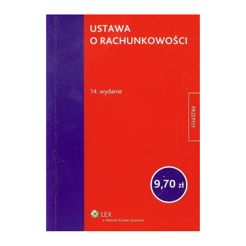 USTAWA O RACHUNKOWOŚCI USTAWA O RACHUNKOWOŚCI
