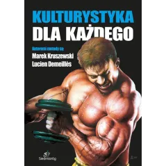 KULTURYSTYKA DLA KAŻDEGO Lucien Demeilles, Marek Kruszewski - Siedmioróg