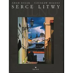 Serce Litwy Wilno OT Adam Bujak