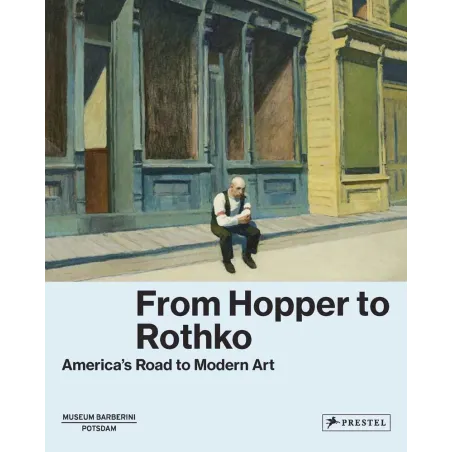 From Hopper To Rothko America’s Road To Modern Art