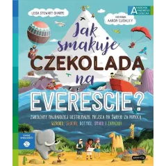 JAK SMAKUJE CZEKOLADA NA EVEREŚCIE? AKADEMIA MĄDREGO DZIECKA. CHCĘ WIEDZIEĆ