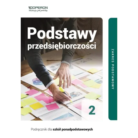 Podstawy Przedsiębiorczości 2 Podręcznik Do Szkół Ponadpodstawowych Zakres Podstawowy