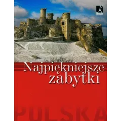 POLSKA. NAJPIĘKNIEJSZE ZABYTKI