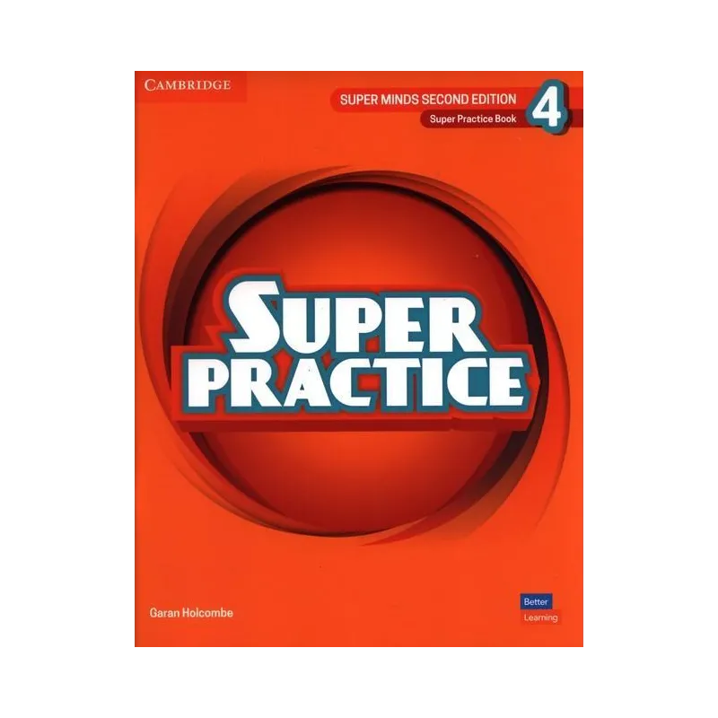 SUPER MINDS 4 SUPER PRACTICE BOOK BRITISH ENGLISH Garan Holcombe