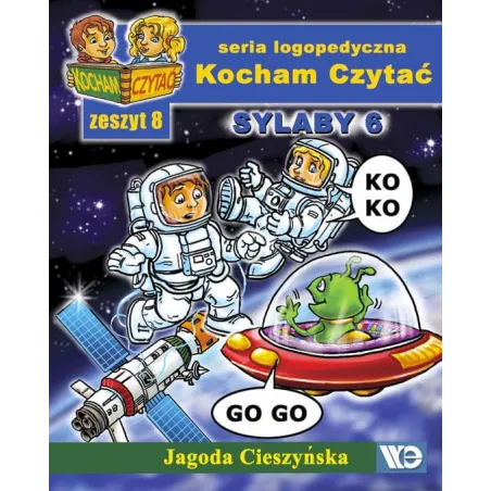 KOCHAM CZYTAĆ ZESZYT 8 SYLABY 6 Jagoda Cieszyńska - Wydawnictwo Edukacyjne