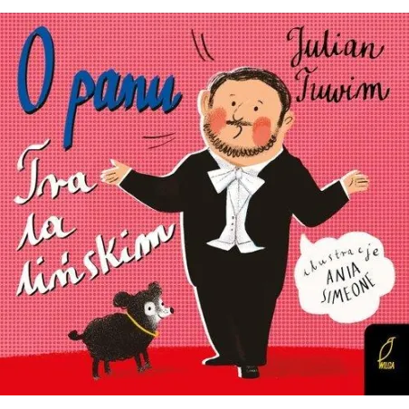 O PANU TRALALIŃSKIM Julian Tuwim - Wilga