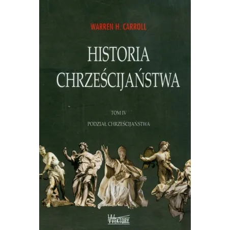 Podział Chrześcijaństwa. Historia Chrześcijaństwa 4