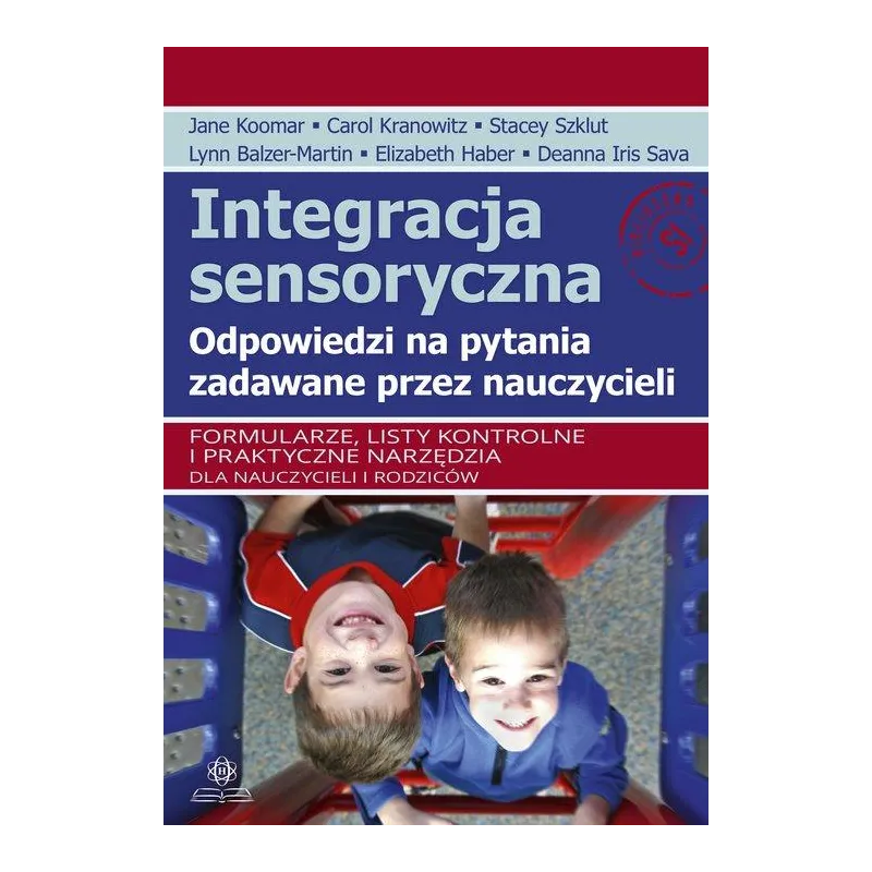 INTEGRACJA SENSORYCZNA. ODPOWIEDZI NA PYTANIA ZADAWANE PRZEZ NAUCZYCIELI