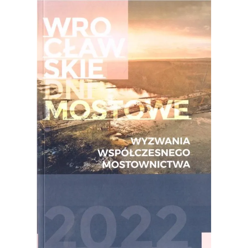 WYZWANIA WSPÓŁCZESNEGO MOSTOWNICTWA