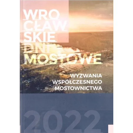 WYZWANIA WSPÓŁCZESNEGO MOSTOWNICTWA