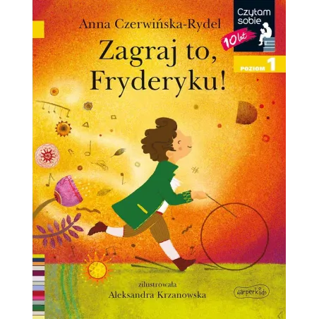 Zagraj to Fryderyku! Czytam sobie. Poziom 1 Anna Czerwińska-Rydel