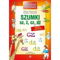 SZUMKI SZ Ż CZ DŻ