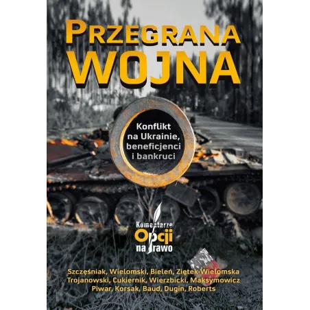 Przegrana Wojna. Konflikt Na Ukrainie, Beneficjenci I Bankruci