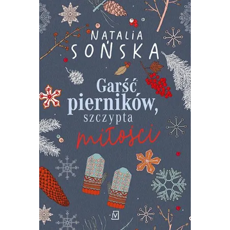 Garść Pierników, Szczypta Miłości