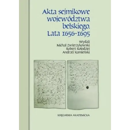 Akta Sejmikowe Województwa Bełskiego Lata 1656-1695