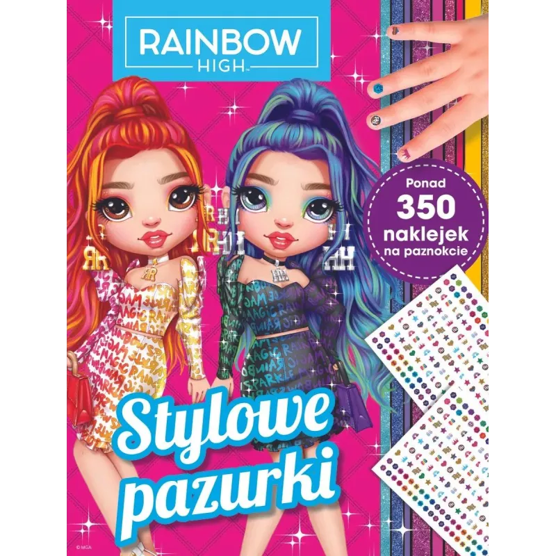 RAINBOW HIGH. STYLOWE PAZURKI. KOLOROWANKA Z NAKLEJKAMI NA PAZNOKCIE