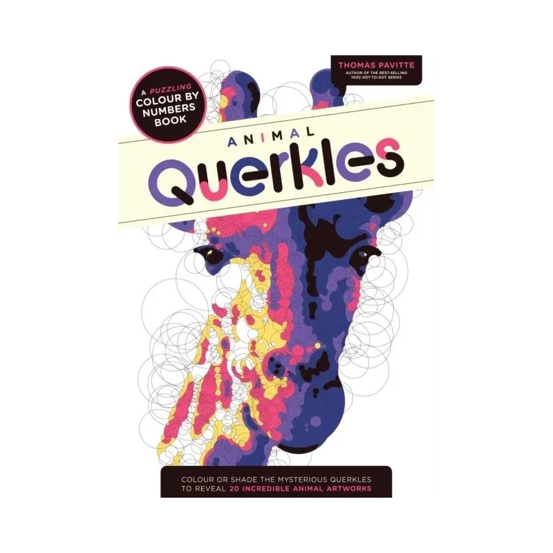 ANIMAL QUERKLES. A PUZZLING COLOUR BY NUMBERS BOOK ANIMAL QUERKLES. A PUZZLING COLOUR BY NUMBERS BOOK