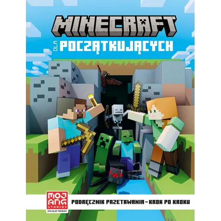Podręcznik przetrwania krok po kroku. Minecraft dla początkujących. Minecraft Stephanie Milton