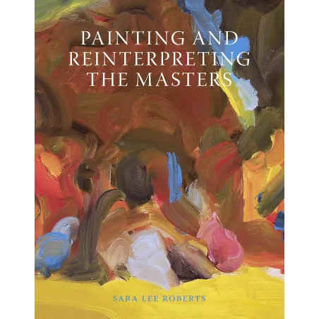 Painting And Reinterpreting The Masters