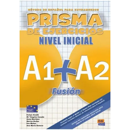 Prisma Fusion nivel inicial A1  A2 Ćwiczenia  Aixala Evelyn, Casado M.Angeles