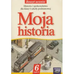 MOJA HISTORIA 6 ZESZYT UCZNIA Jolanta Węgiel, Aleksandra Marcinko - Nowa Era