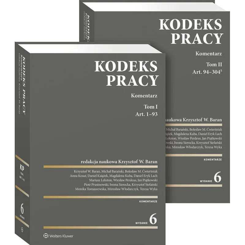 KODEKS PRACY. KOMENTARZ. TOM I I II. PROJEKTY NOWELIZACJI KODEKSU PRACY Z KOMENTARZEM