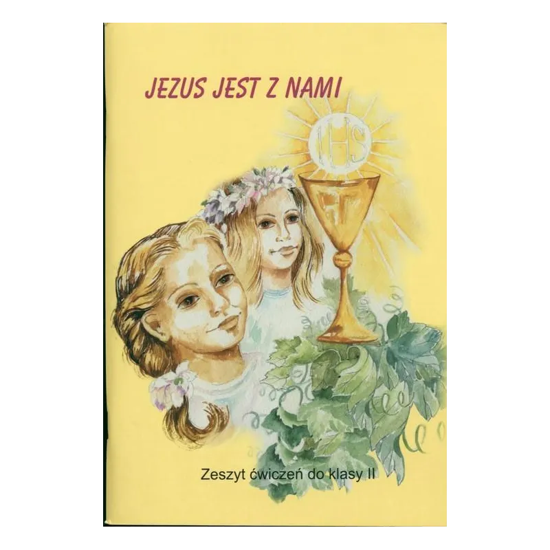 JEZUS JEST Z NAMI 2 ĆWICZENIA - Jedność